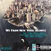 Jay.7 - We From NY (Remix) (feat. Mike Mezzl, Nate the Great, Bjorn Majestik, MC Reef & Lazaris The Top Don)