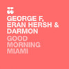 Darmon - Good Morning Miami (Juan Diaz & Jorge Montia Remix)