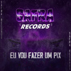 DJ Bill da ZO - Eu Vou Fazer um Pix