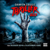 Damien Cruise - Thriller 2023 (feat. Hoodbaby Peppa, Dr. Bushman & Isaac)