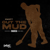 Swift - Out the Mud