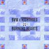 BrokenVapor Music - BURNING HEARTS (feat. Chris Ponate & Grace Frost)