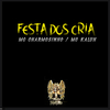 MC Charmosinho - Festa dos Cria