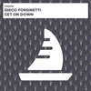 Diego Forsinetti - Get On Down (Radio Edit)