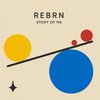 REBRN - Story Of Me