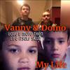 Vanny - My Life (feat. Domo)