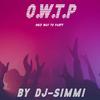 Dj Simmi - O.W.T.P