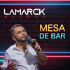 Lamarck Macedo - Mesa de Bar