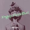 Akash Justin - Engey Tholaithai