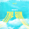MEDUN - Take Me To The Sun