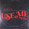 Diplo - Use Me (Brutal Hearts) (DJ Fudge Soulful Remix - Extended)