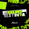 DJ GX 019 - Selpit Extinta