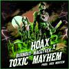 Hoax - Toxic Mayhem (feat. Burnout Macgyver)