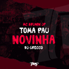 MC Brunin JP - Toma Pau Novinha