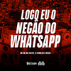 Mc GW - LOGO EU, O NEGÃO DO WHATSAPP