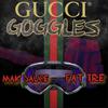 FatTre - Gucci Goggles (feat. Mak Sauce)