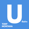 Tony Montana - U-Bahn