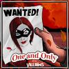 Villains - One and Only