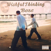 Bose - Wishful Thinking