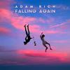 Adam Rich - Falling Again