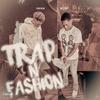 TooRichPab - Trap N Fashion (feat. GBE Strap)
