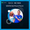 Dj C3 - Senta no Pula Pula (feat. Mc Max)