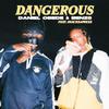 Daniel Obede - Dangerous (feat. Snackz4prezz)