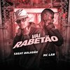 Sagat Boladão - Vai Rabetão (feat. MC Lan)