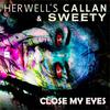 Herwell's Callan - Close My Eyes (Edit Mix)