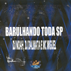 DJ Dalmata - Barulhando Toda Sp