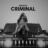 Maleya - Criminal