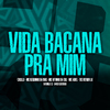 Mc Adiel - Vida Bacana Pra Mim