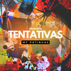 Mc Patinhas - Tentativas