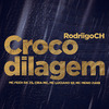 RodriigoCH - Crocodilagem