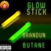 Brandun Butane - Glow Stick