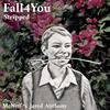 McNeff - Fall4You (feat. Jared Anthony) (Stripped)