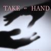 Samuel Greyson - Take My Hand