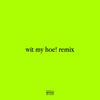 Lil Ja$ - wit my hoe! remix (slowed)