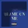 Young Rome - Blame On Me