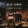Dead Combo - Theo's Walking (Ao Vivo)