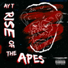 Ay T - Rise of the Apes