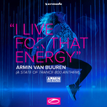 I Live For That Energy (ASOT 800 Anthem) (Extended Mix)