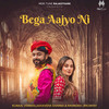 Kunaal Vermaa - Bega Aajyo Ni