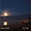 Paul Russell - Say What