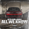 Hitta Slim - All We Know