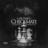 Lari The G - Checkmate (feat. Spanish Fly)