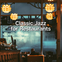 Jazz Classics for Restaurants