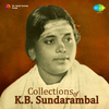 K.B. Sundarambal - Kuladeivame,Pt. 2