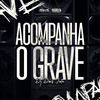 Dj dois jota - Acompanha o Grave