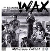 The Big Homie WAX - Intent